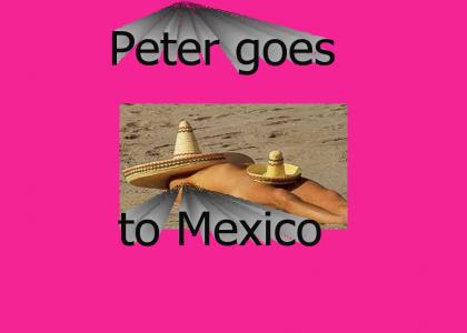Big Gay Peter goes to Mexico