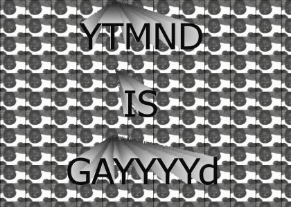 YTMND IS GAYYYY