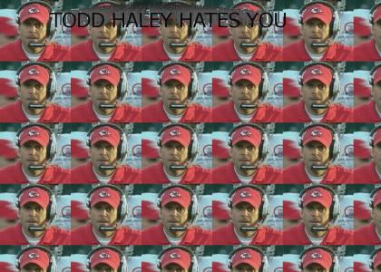 Todd Haley Hates You