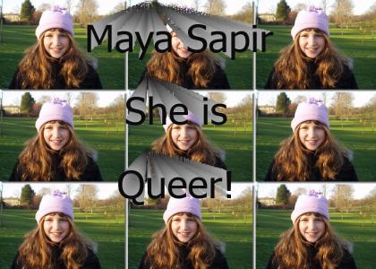 Maya Sapir, she is queer!