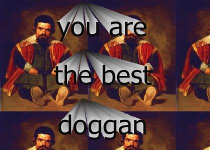 you are the best doggan