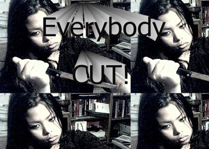 Everybody CUT!