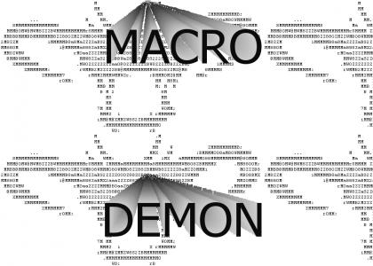 Macro demon