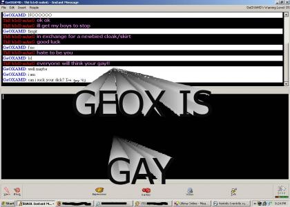 GeoX is gay!