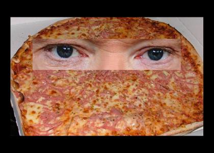 pizza stares into your soul