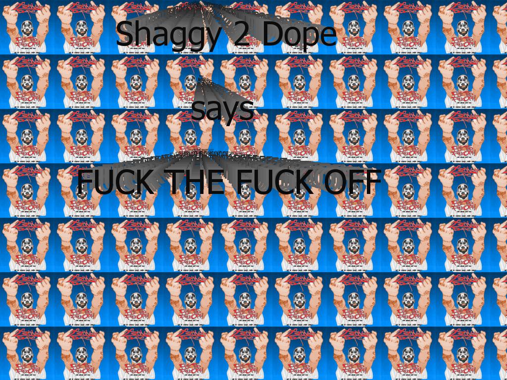 shaggz2dope