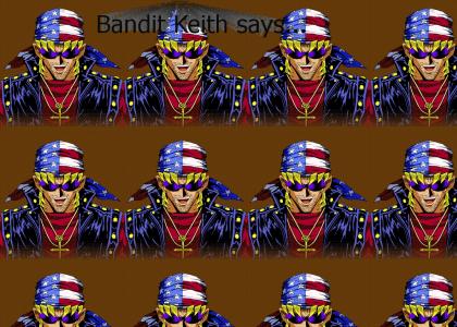 Bandit Keith on America