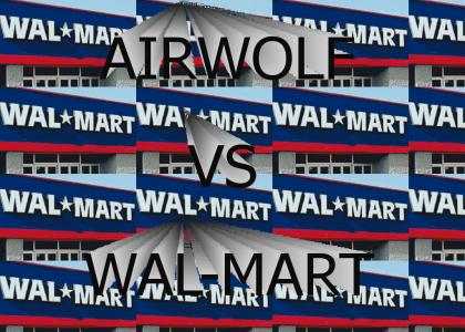 Airwolf vs. Wal-Mart