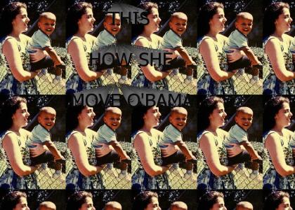 THIS HOW SHE MOVE O'BAMA