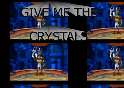 GIVE ME THE CRYSTALS