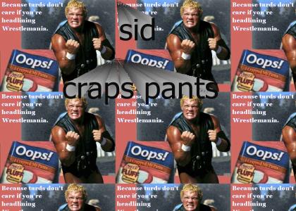 sid craps pants!