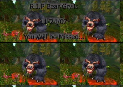 R.I.P Bear Grylls