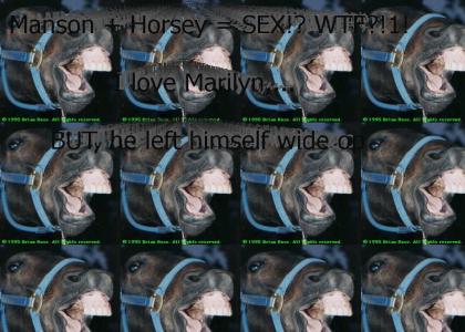 Manson Likes Horsey Sex