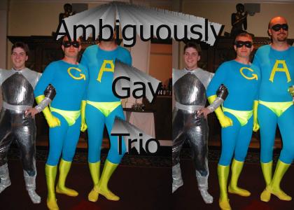Ambiguously Gay Trio