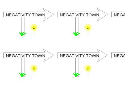 negativity town