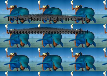 Two Headed Dolphin Cowboy
