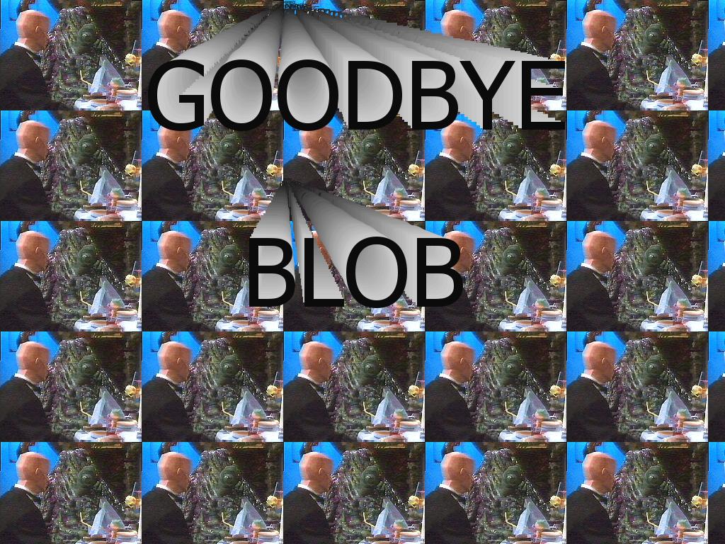 GOODBYEBLOB