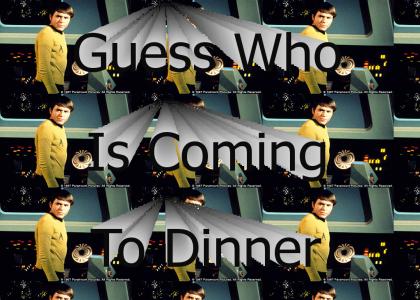 Guess who is coming to dinner.
