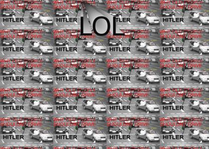 Why HITLER Shouldn't Drive