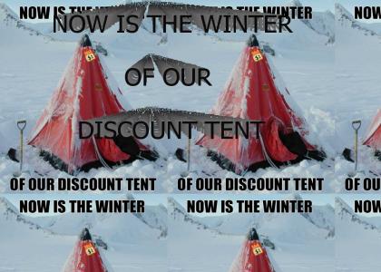 Winter Of Our Discount Tent