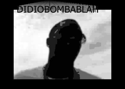 DIDIOBOMBABLAH