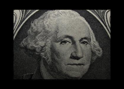 George Washington stares into your soul