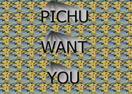 Pichu Wants You