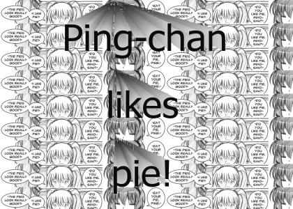 Ping-chan likes pie!