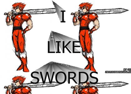 I like swords!
