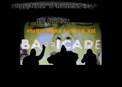 National Barricade Day - April 26th, 2011