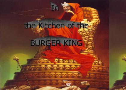 All Hail the Burger King!