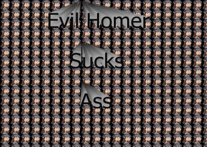 Evil homer ist retarded