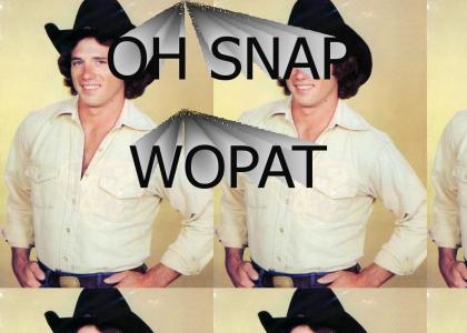 Oh Snap Wopat