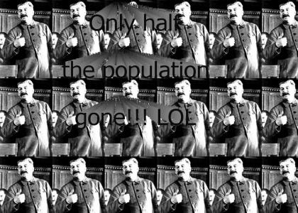 Stalin is having a wonderful time