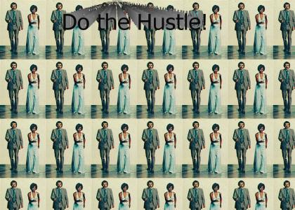 Do the Hustle!