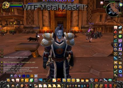 WTF Metal Mask in wow ?
