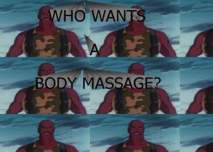 WHO WANTS A BODY MASSAGE?