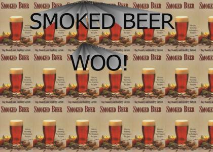 SMOKED BEER, WOO!