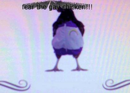 Fear the Gay Chicken