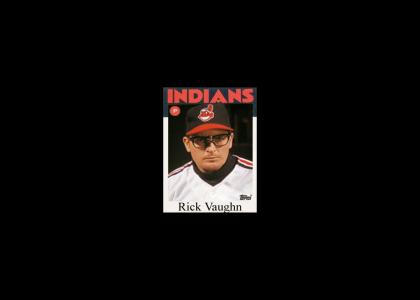 Legends of Baseball - #99: Rick Vaughn