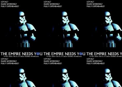 The Empire needs You