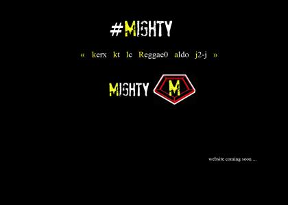 Welcome to MIGHTY