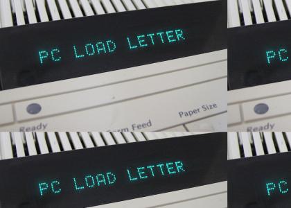 PC Load Letter?