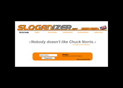 Chuck Norris is a slogan.