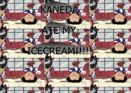 Kaneda ate my Icecream!