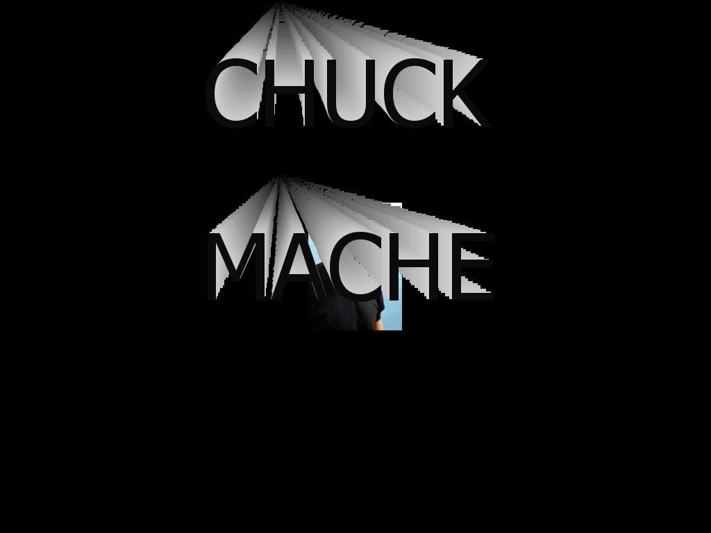 chuckmache