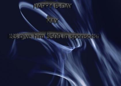 Today is MAX'S B-day