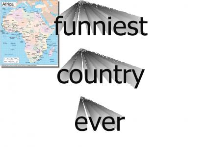 People dieing in Africa are funny!