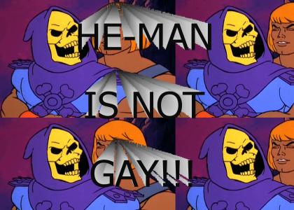 He-man is not gay!