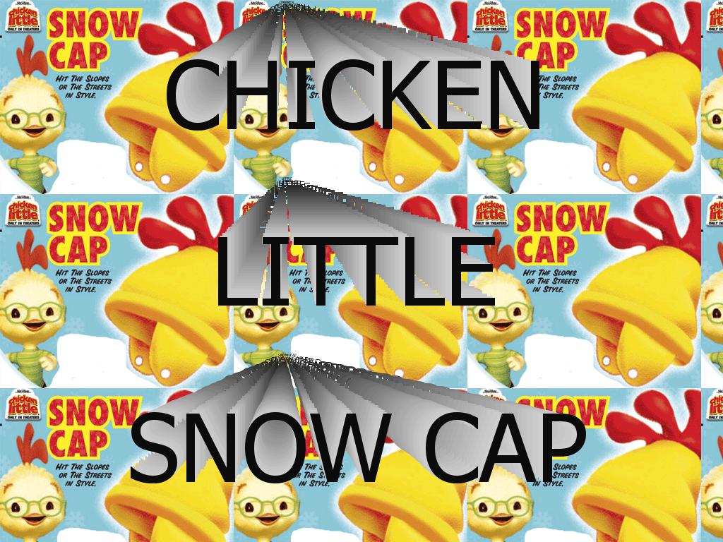 chickenlittlesnowcap